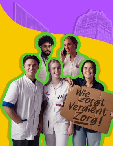 5 jonge zorgmedewerkers met groene omlijsting. Gebouwen op paarse achtergrond. Bord met tekst: Wie zorgt, verdient zorg!